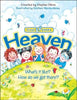 Heaven: What's It Like? How Do We Get There? (Hardcover) Stephen Elkins