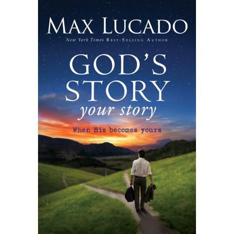 God'S Story Your Story (ITPE) Max Lucado