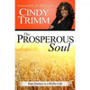 The Prosperous Soul (Paperback) Cindy N Trimm