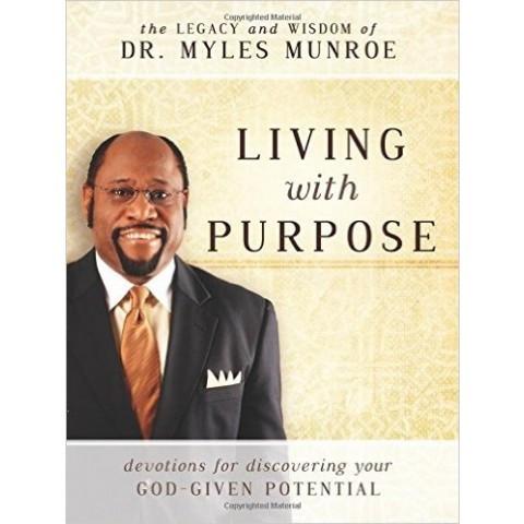Living With Purpose (Paperback) Myles Munroe