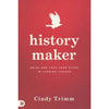 History Maker Arise And Take Your Place In Leading Change (Paperback) Cindy Trimm
