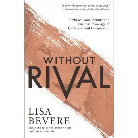 Without Rival (Paperback) Lisa Bevere