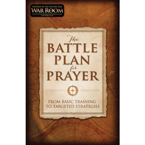 The Battle Plan For Prayer (Paperback) Alex Kendrick & Stephen Kendrick