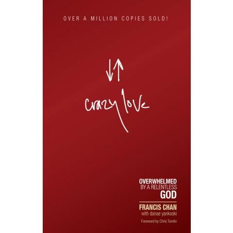 Crazy Love (Paperback) Francis Chan