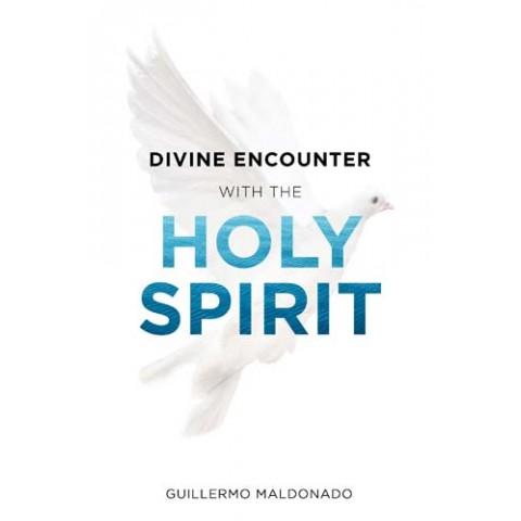 Divine Encounter With The Holy Spirit (Paperback) Guillermo Maldonado