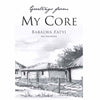 Greetings From My Core: Soul Salutations (Paperback) – by Babalwa Fatyi