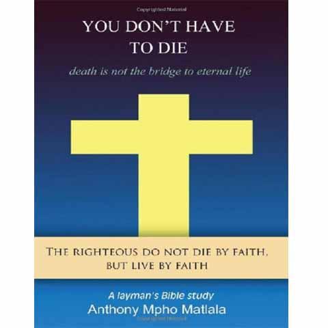 You Don't Have To Die (Paperback) Anthony Mpho Matlala