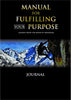 Manual For Fulfilling Your Purpose: Lessons from the book of Nehemiah(Book & Journal Combo) - Moagi Keretetse