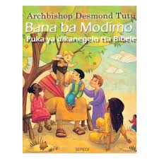 Bana ba Modimo Puka ya dikanegelo tsa Bibele - Sepedi (Paperback) Archbishop Desmond Tutu