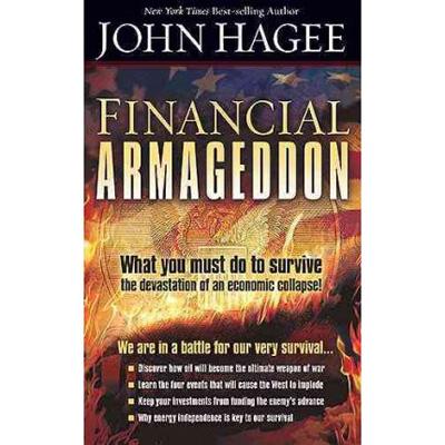 Financial Armageddon: We Are In A Battle For Our Very Survival (ITPE) John Hagee